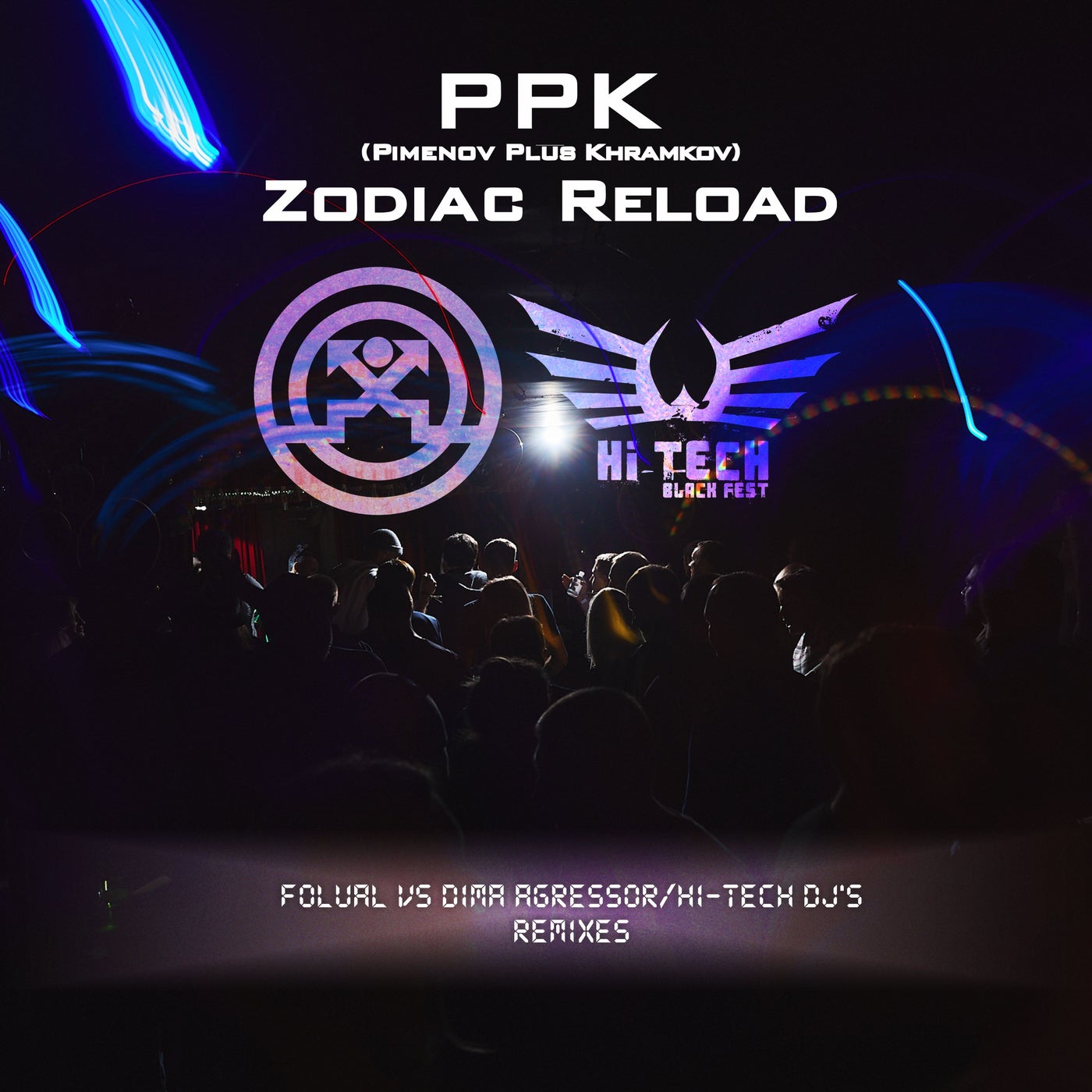 Ppk (Pimenov Plus Khramkov) - Zodiac Reload (Folual Remix)