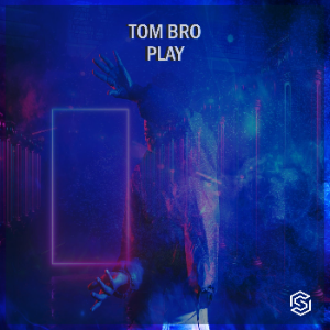 Tom Bro - Play (Original Mix)
