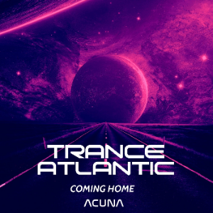 Trance Atlantic - Coming Home (Original Mix)
