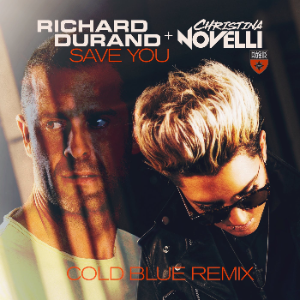 Richard Durand & Christina Novelli - Save You (Cold Blue Extended Remix)