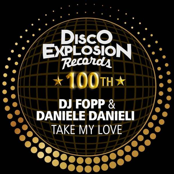 DJ Fopp & Daniele Danieli - Take My Love (Extended Mix)