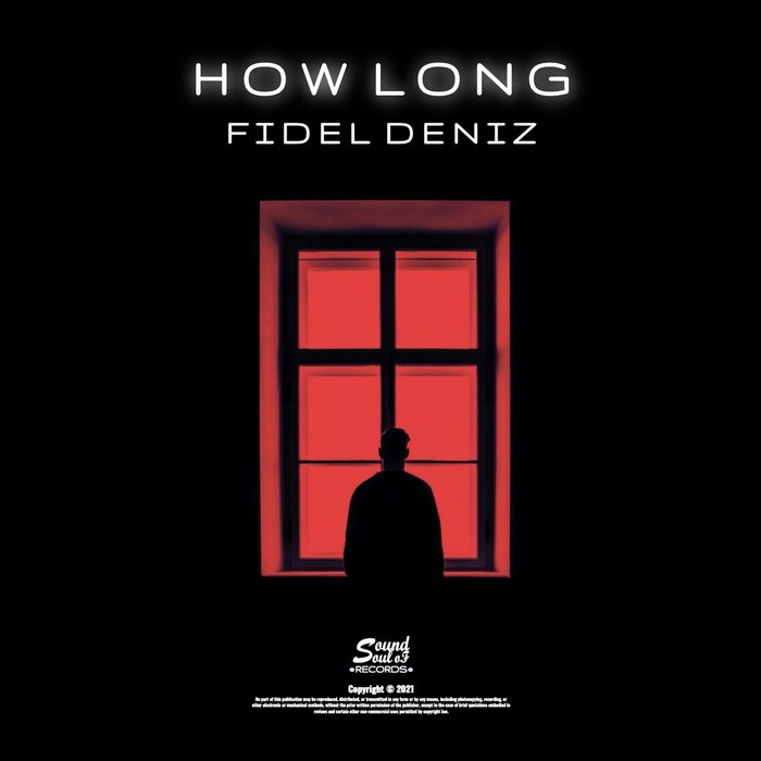 Fidel Deniz - How Long (Original Mix)