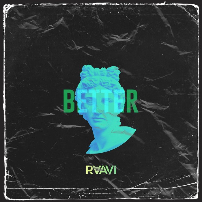 Raavi - Better (Original Mix)