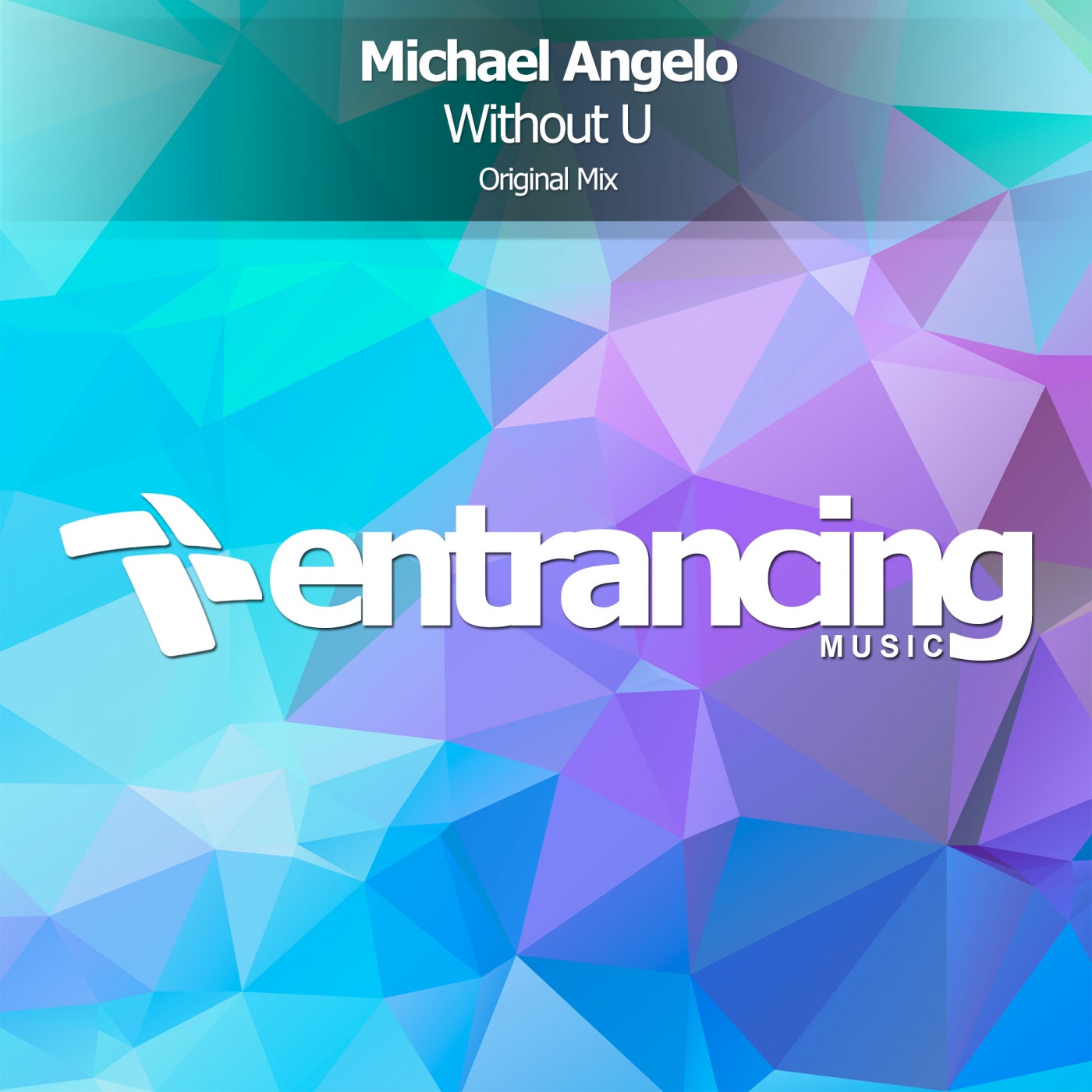 Michael Angelo - Without U (Original Mix)