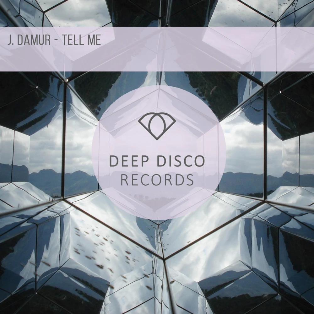 J. Damur - Tell Me (Original Mix)