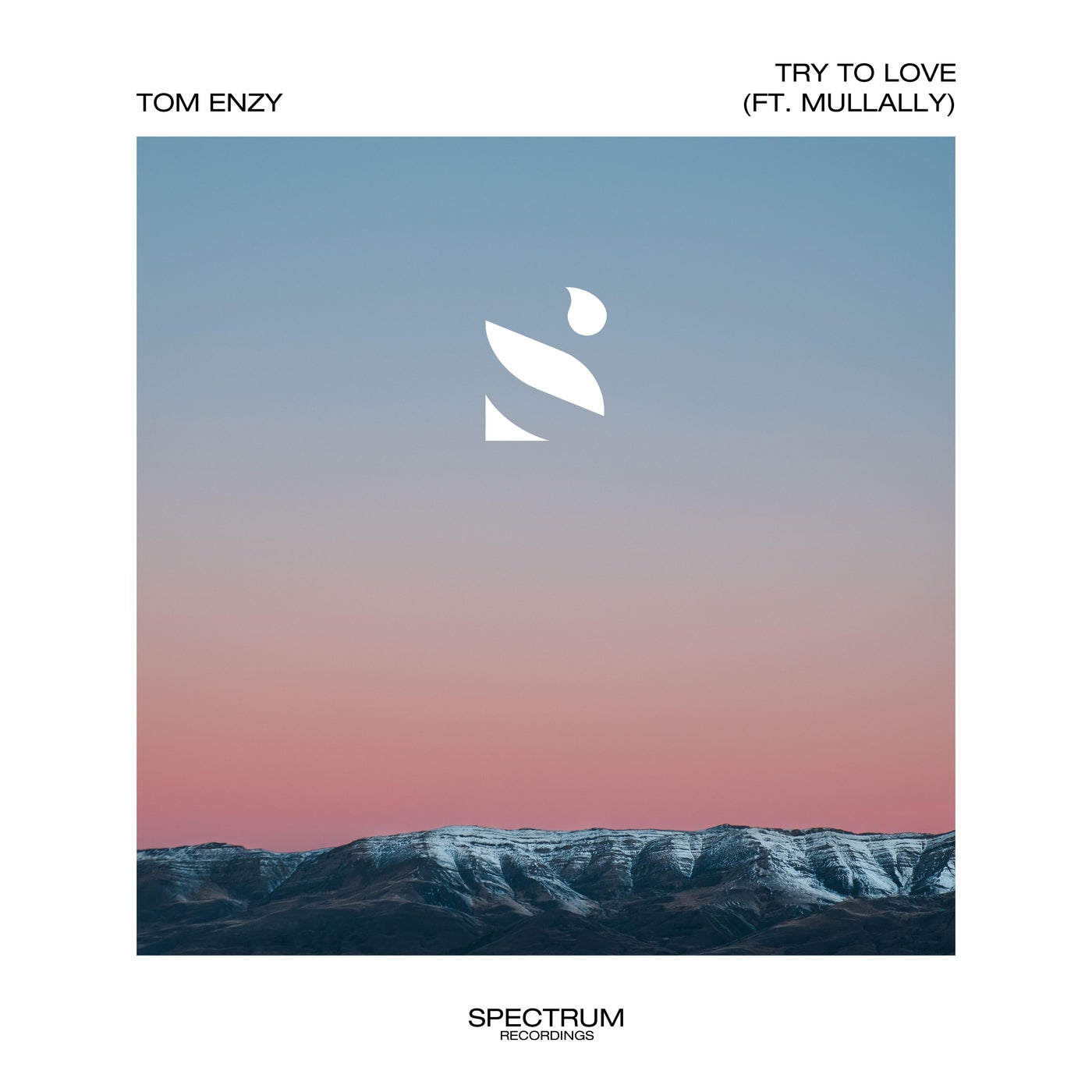 Tom Enzy, Mullally - Try To Love