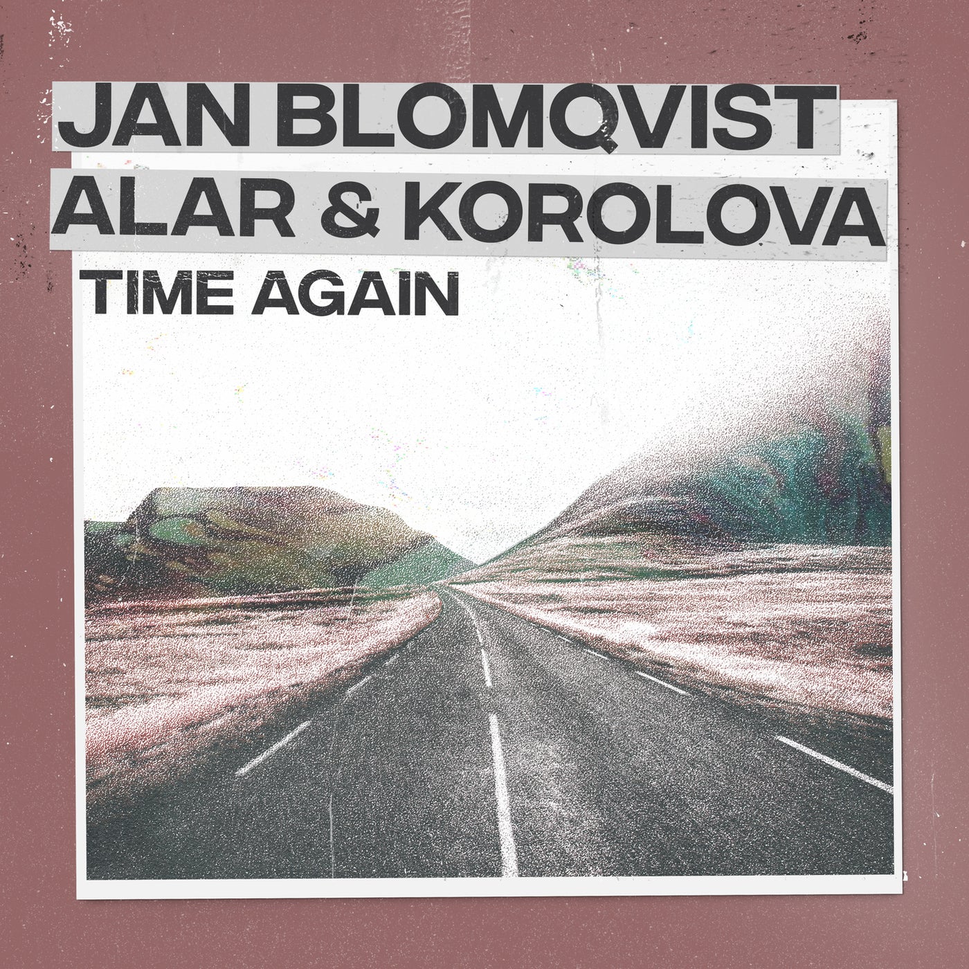 Jan Blomqvist, Alar & Korolova - Time Again (Original Mix)