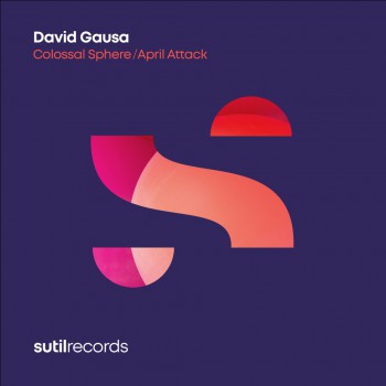 David Gausa - Colossal Sphere (Sutil Extended Mix)