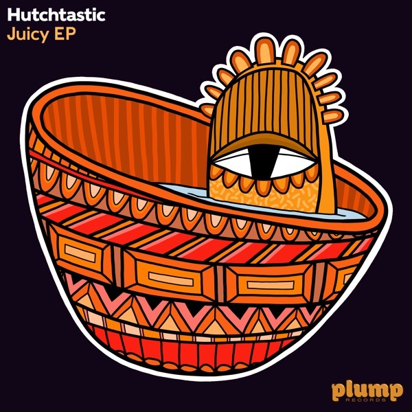 Hutchtastic - Juicy (Original Mix)