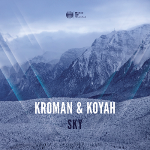 Kroman & Koyah - Sky (Extended Mix)