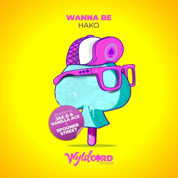 Hako - Wanna Be (Jax D, Vanilla Ace Remix)