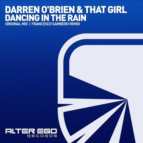Darren O'Brien & That Girl - Dancing In The Rain (Original Mix)