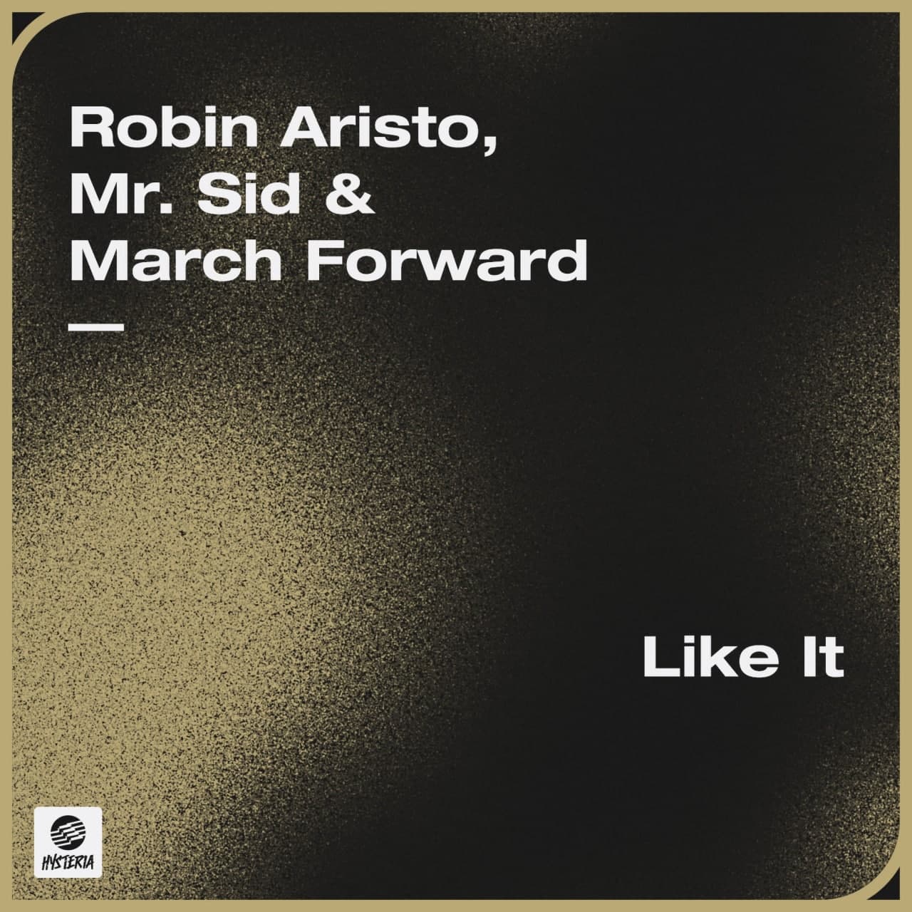 Robin Aristo, Mr. Sid & March Forward - Like It (Extended Mix)