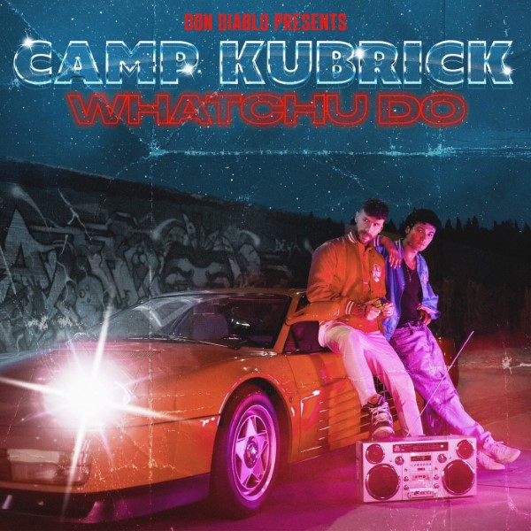 Don Diablo, Denzel Chain pres. Camp Kubrick - Whatcha Do (Original Mix)