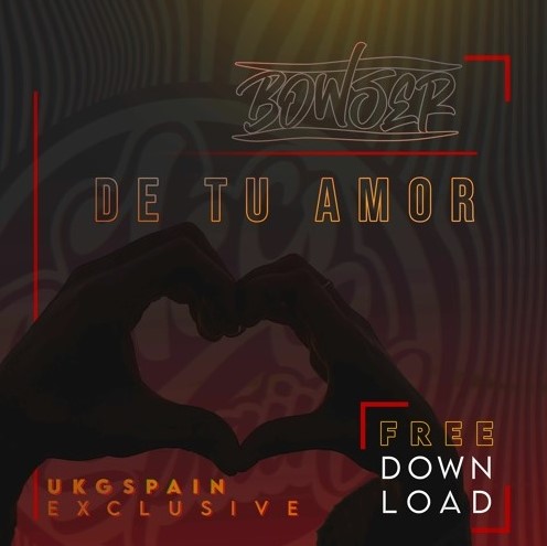 Bowser - De Tu Amor (Original Mix)