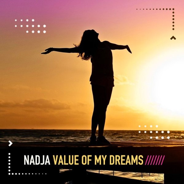 Nadja - Value of My Dreams (Instrumental Happy Mix)