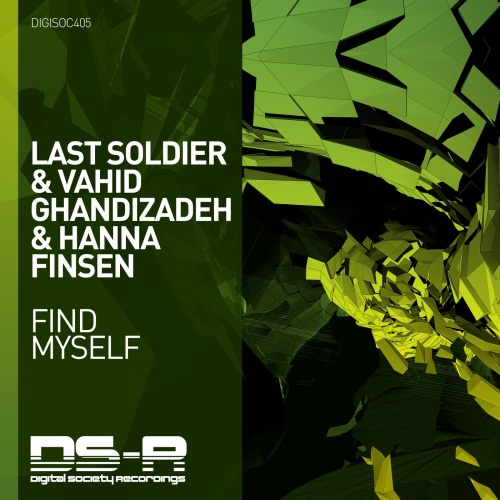 Last Soldier & Vahid Ghandizadeh & Hanna Finsen - Find Myself (Extended Mix)