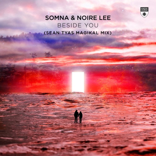 Somna & Noire Lee - Beside You (Sean Tyas Extended Magikal Mix)