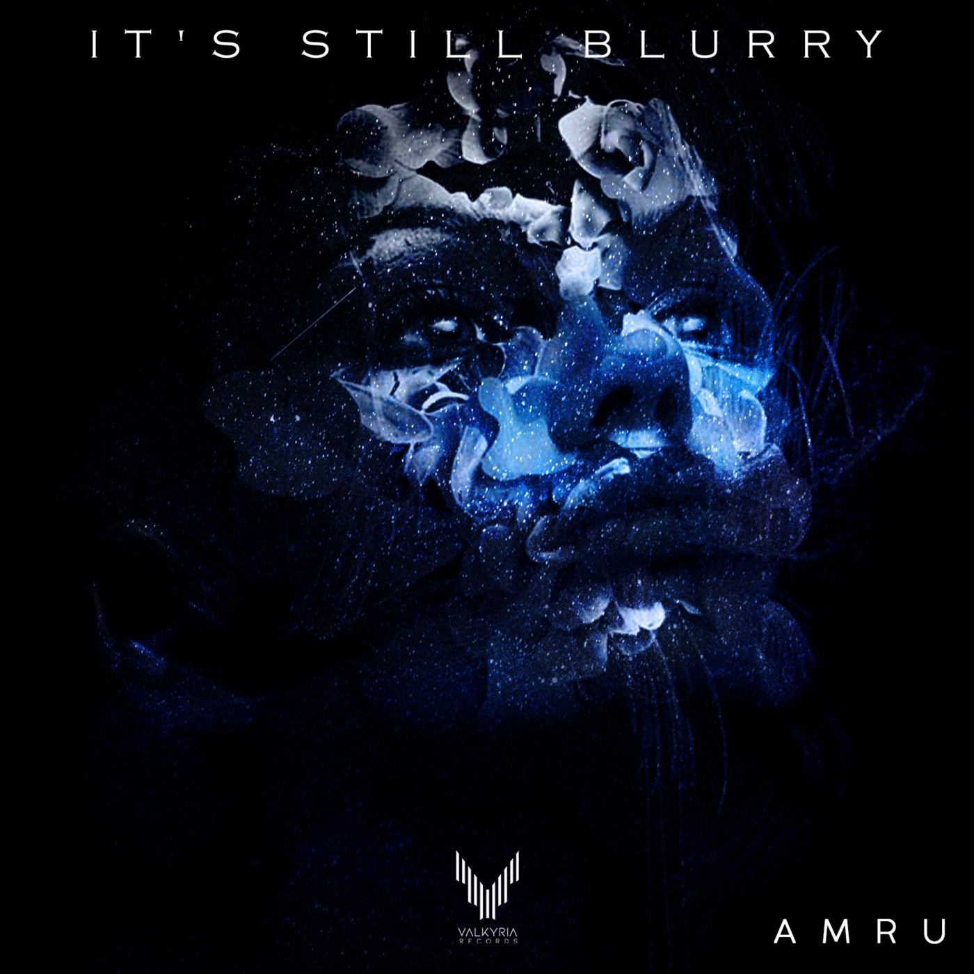 Amru - It's Still Blurry (Original Mix)