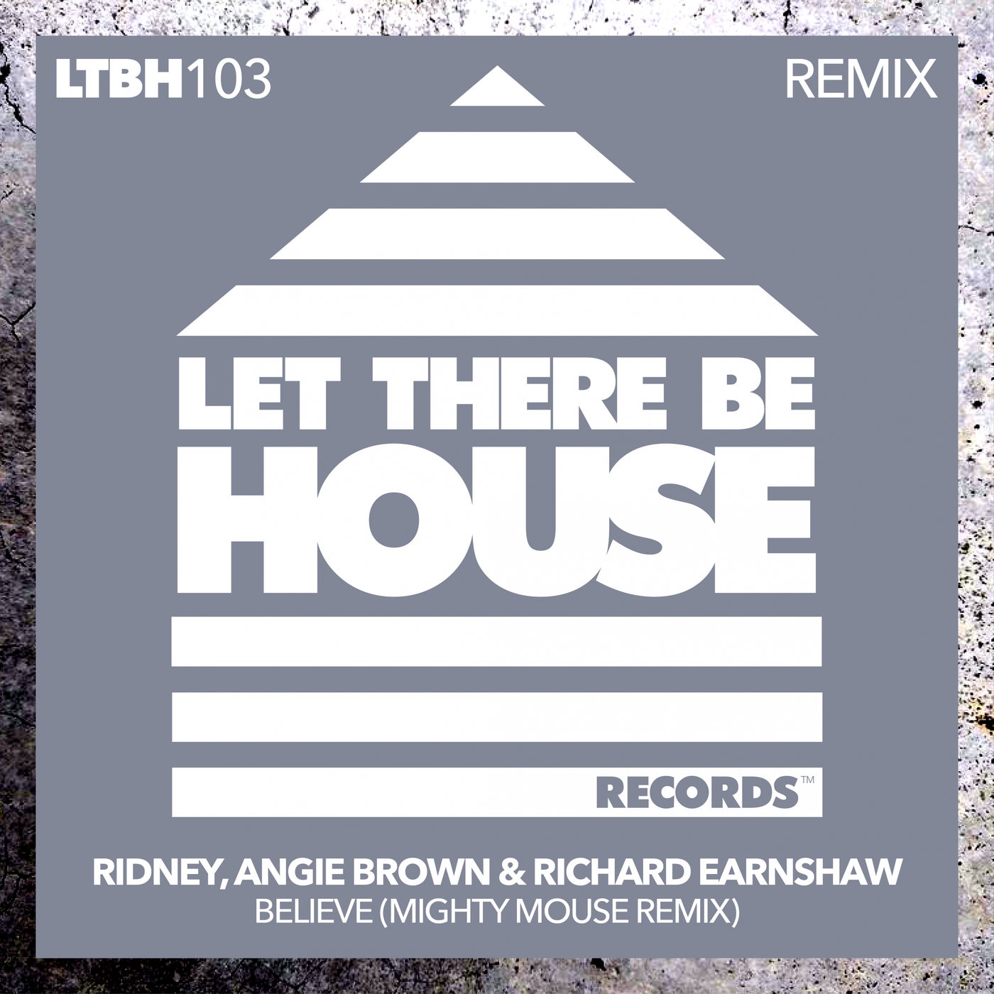 Ridney & Richard Earnshaw & Angie Brown - Believe (Mighty Mouse Remix)