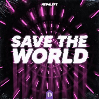 Nevaleft - Save The World (Extended Mix)