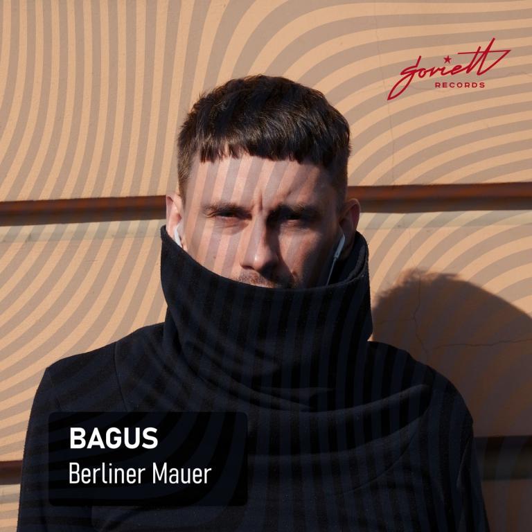 Bagus - Berliner Mauer (Original Mix)