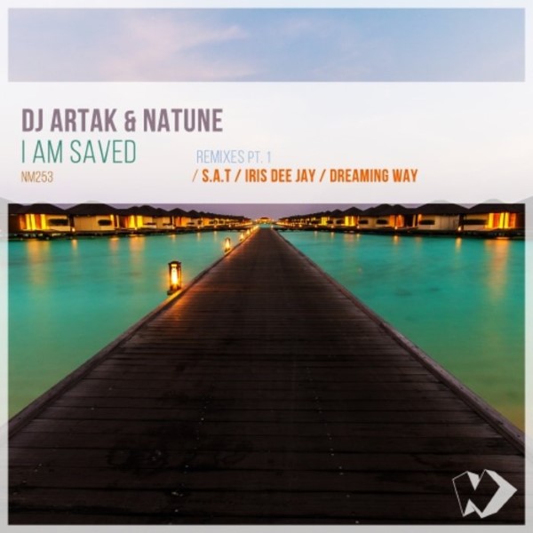 DJ Artak, Natune - I Am Saved (S.A.T Remix)