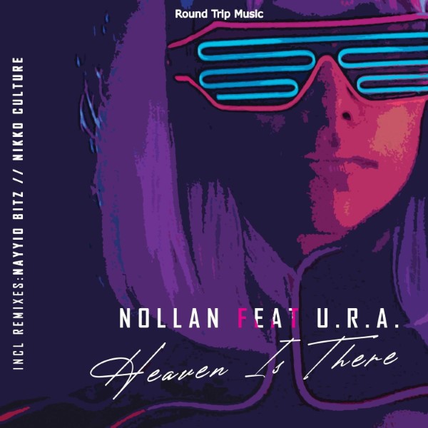 Nollan, U.R.A. - Heaven Is There (Nikko Culture Remix)