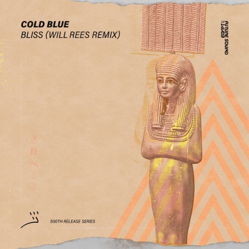 Cold Blue - Bliss (Will Rees Extended Remix)