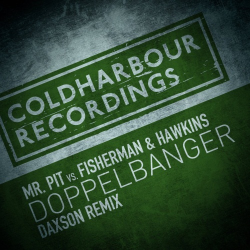 Mr. Pit Vs. Fisherman & Hawkins - Doppelbanger (Daxson Extended Remix)