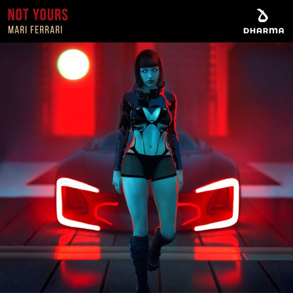 Mari Ferrari - Not Yours (Extended Mix)