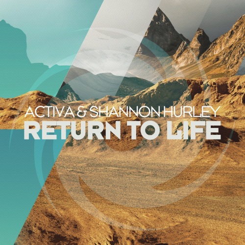 Activa & Shannon Hurley - Return to Life (Extended Mix)