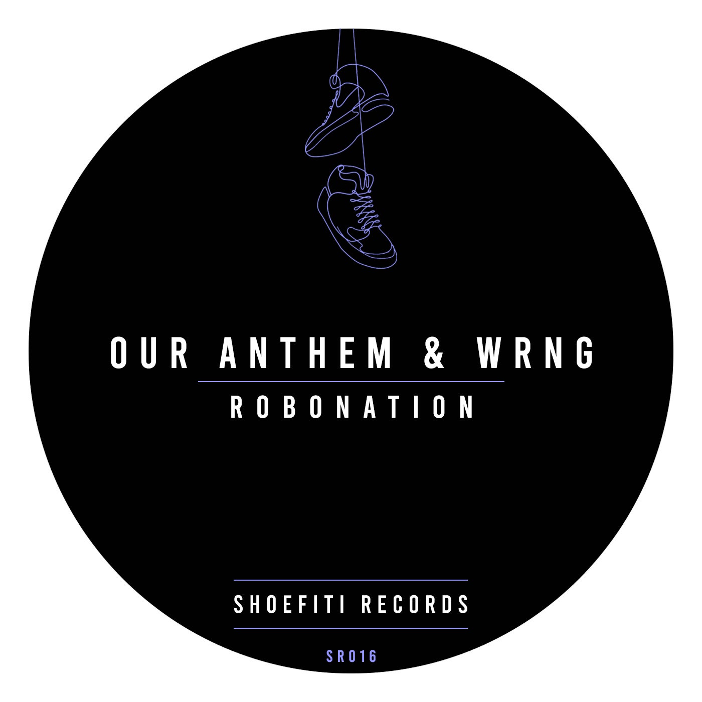 Our Anthem & WRNG - Robonation (Extended Mix)