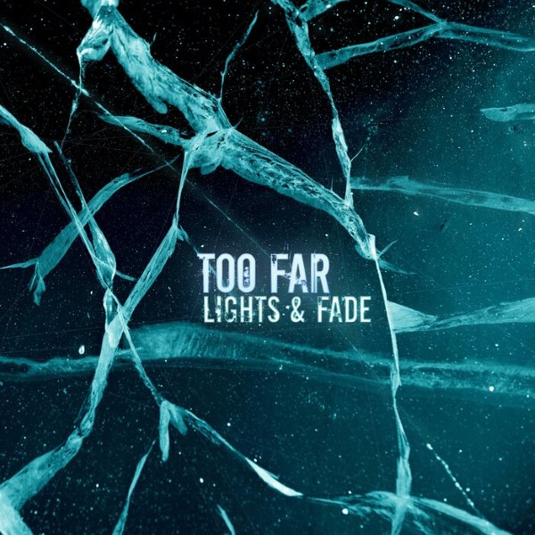 Lights, Fade - Too Far (Original Mix)