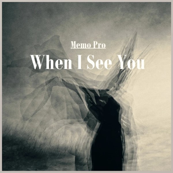 Memo Pro - When I See You (Original Mix)