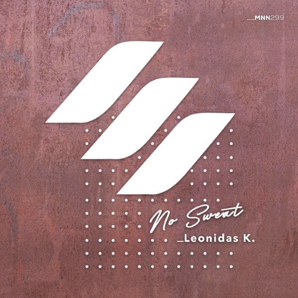 Leonidas K. - No Sweat (Original Mix)