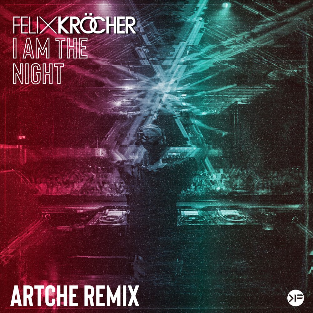 Felix Kröcher, Lmnl - I Am the Night (Artche Remix)