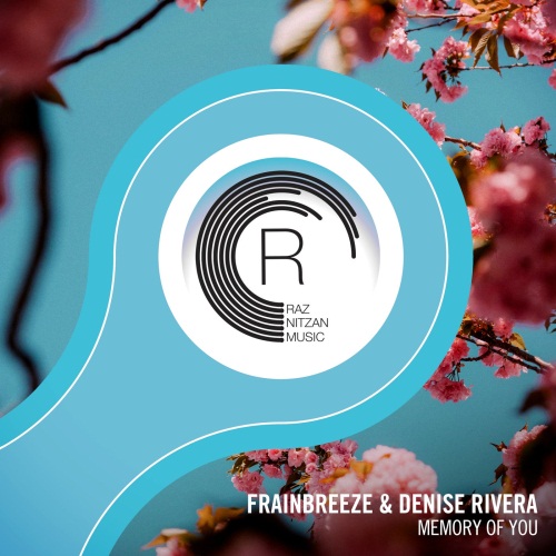 Frainbreeze & Denise Rivera - Memory of You (Extended Mix)