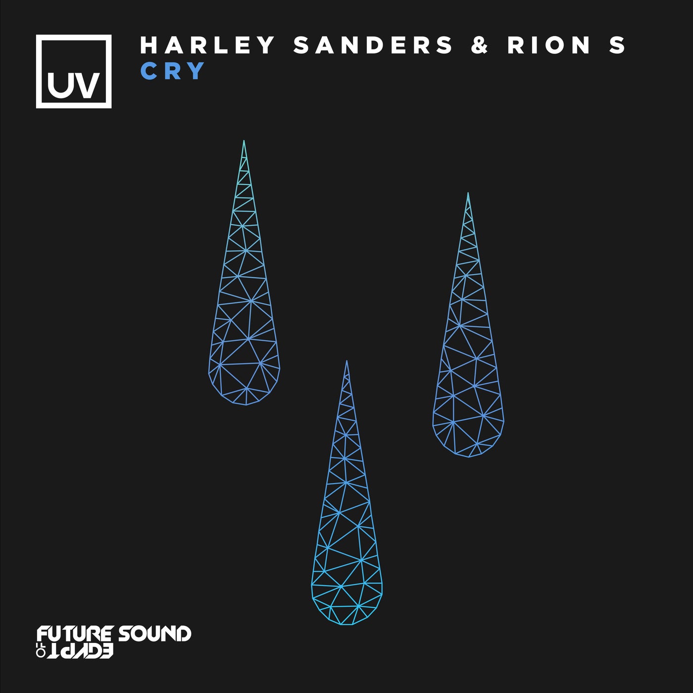 Harley Sanders & Rion S - Cry (Extended Mix)