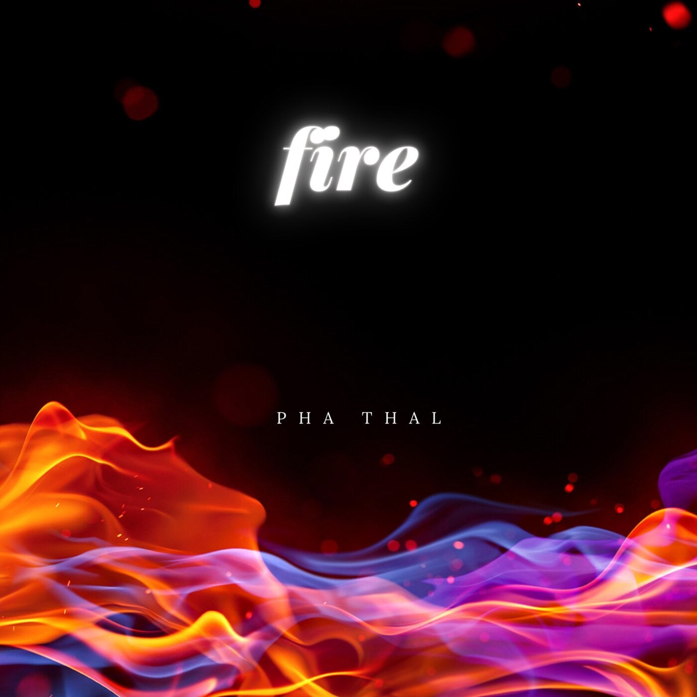 Pha Thal - Fire (Extended Mix)