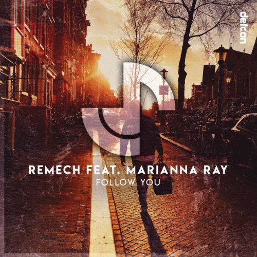 ReMech Feat. Marianna Ray - Follow You (Extended Mix)