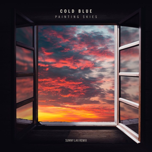 Cold Blue - Painting Skies (Sunny Lax Extended Remix)