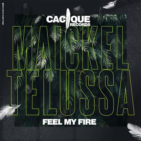 Maickel Telussa - Feel My Fire (Original Mix)