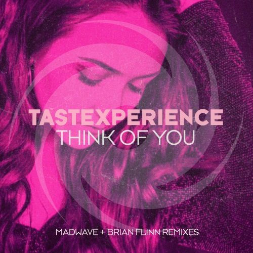 Tastexperience Feat. Sara Lones - Think of You (Madwave Extended Remix)