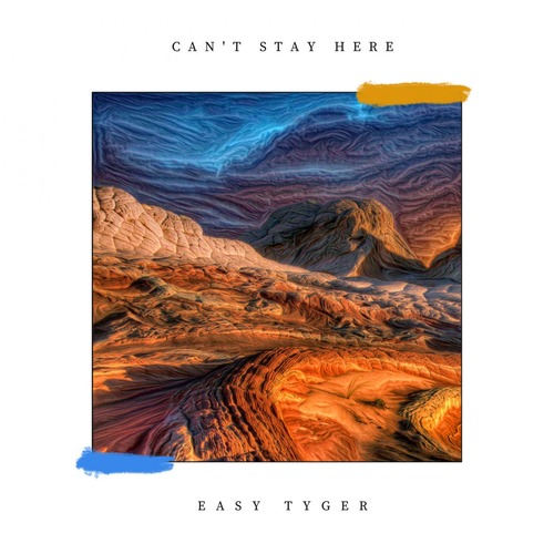 Easy Tyger - Can't Stay Here (Original Mix)