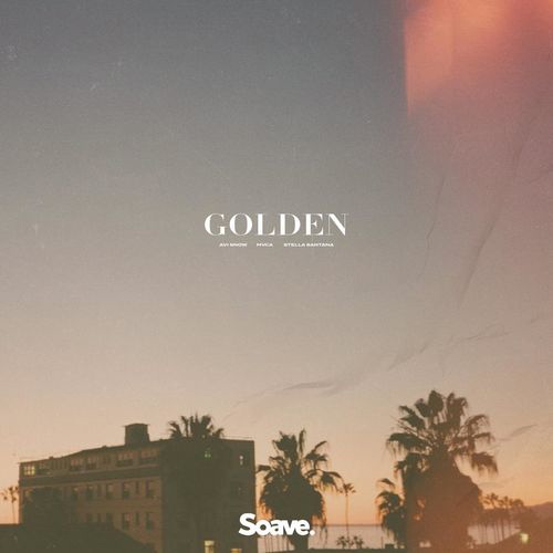 Avi Snow & MVCA feat. Stella Santana - Golden