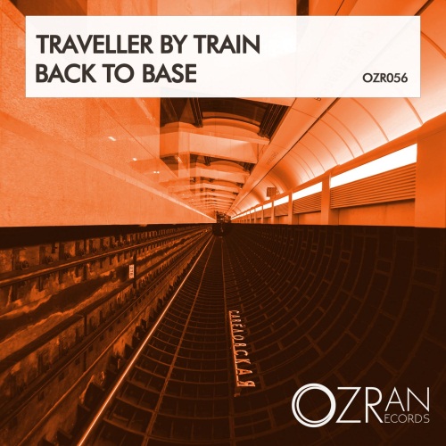 Traveller By Train - Back To Base (Original Mix)