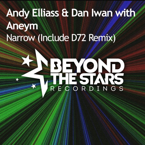 Andy Elliass & Dan Iwan with Aneym - Narrow (Extended Mix)