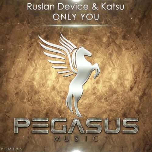 Ruslan Device & Katsu - Only You (Original Mix)