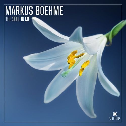 Markus Boehme - The Soul In Me (Extended Mix)